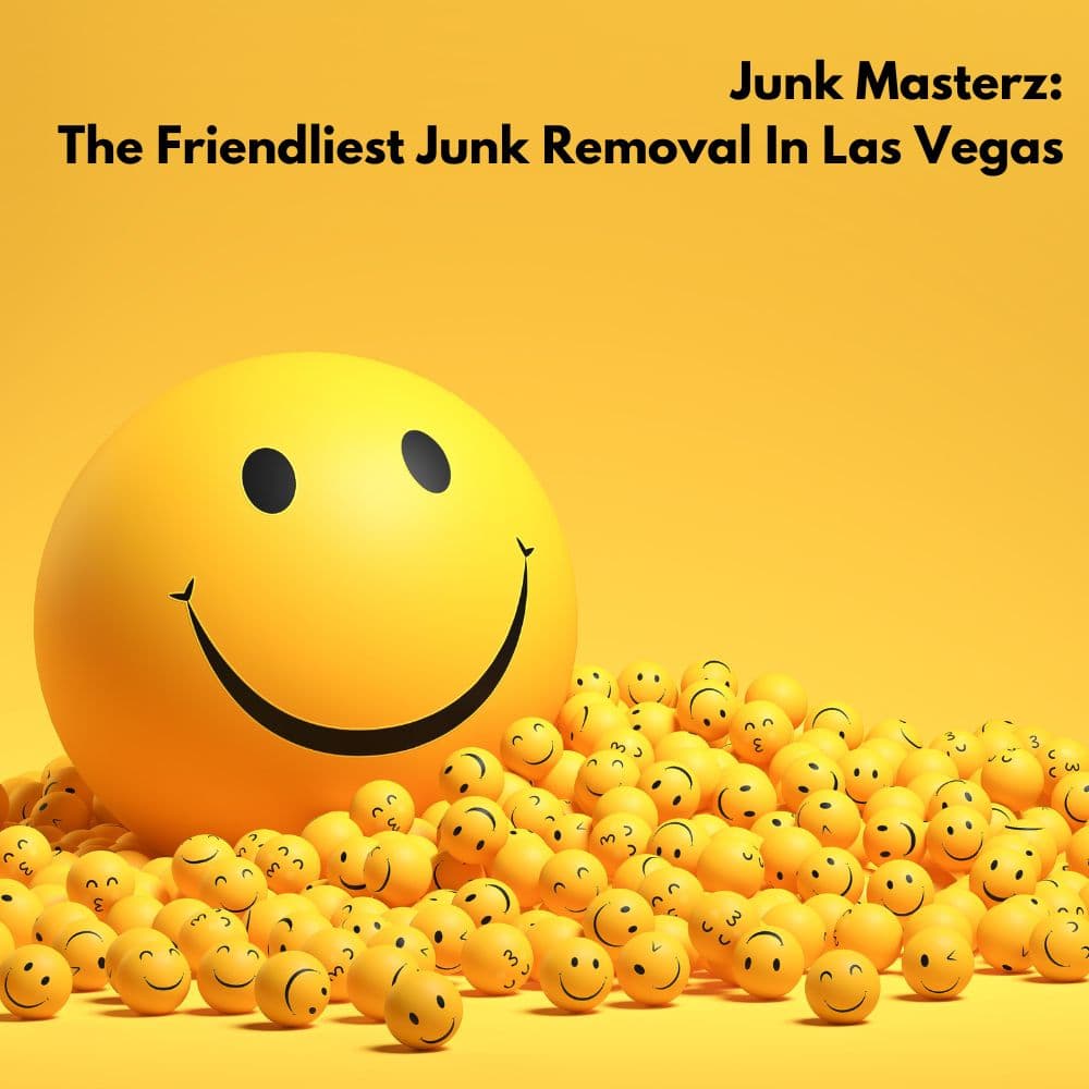 Junk Masterz: The Friendliest Junk Removal Las Vegas